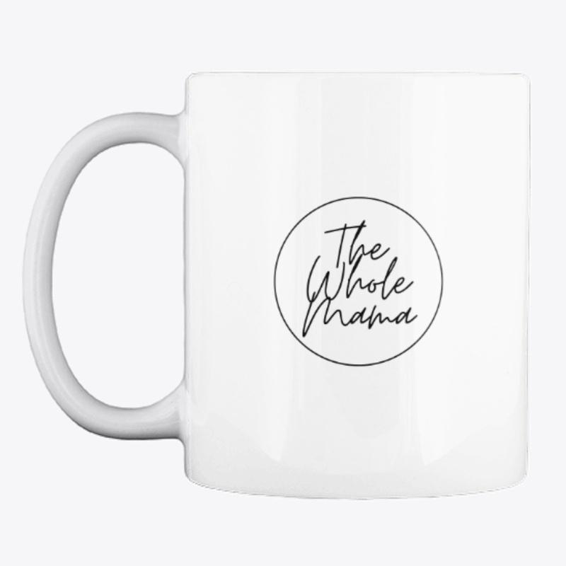 The Whole Mama Mug