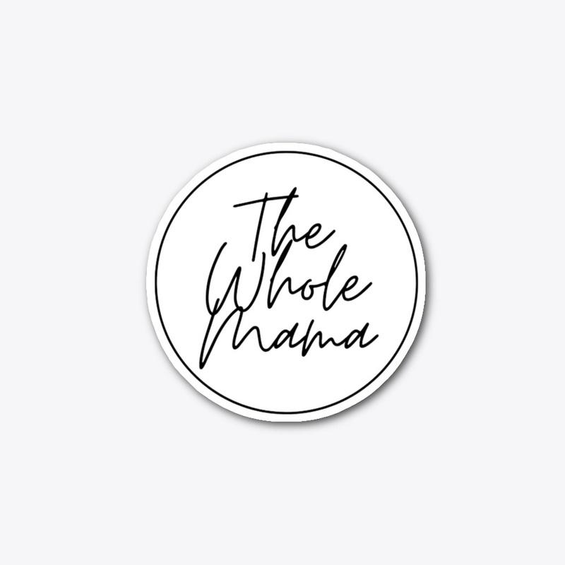 Whole Mama Sticker